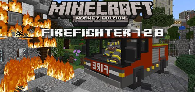 Download MCPE mod Firefighter 1.2.8 for Android