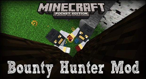 Mod on Android for MCPE / Bounty hunter