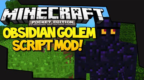 Free download mod for Minecraft 0.9.5 for Android / Obsidian Golem