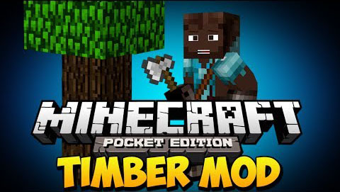 Minecraft PE mod - Timber 0.8 / Android