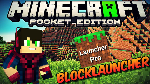  Download BlockLauncher v1.11 PRO for MСPE 0.13.0 on your phone