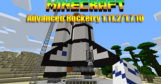 Mod rockets - Advanced Rocketry for Minecraft 1.11.2 / 1.7.10