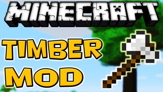 Download Timber mod for Minecraft 1.11.2 / 1.10.2