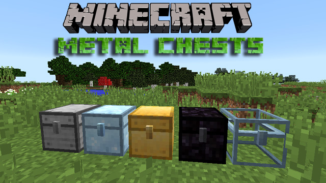 Download Metal Chests mod for Minecraft 1.12.2