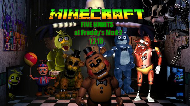 Download five nights at Freddy's mod 2 for Minecraft 1.7.10