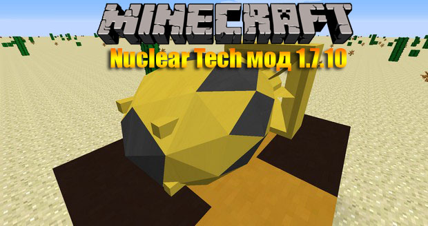 Minecraft mod Nuclear-Tech download for version 1.7.10
